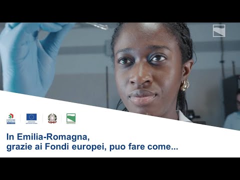 In Emilia-Romagna, grazie ai Fondi europei, puoi fare come...